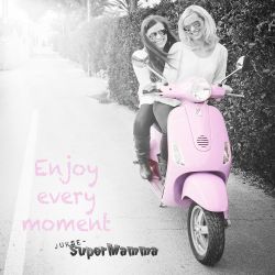 { enjoy every moment }