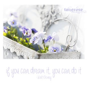 { if you can dream it, you can do it }